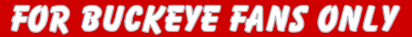 A Site for Buckeye Fans Only