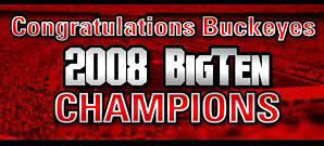 Congratulations Buckeyes 2008 Big Ten Champions