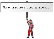 Brutus says, More Previews Coming Soon