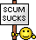 Scum Sucks