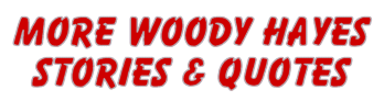 More Woody Stories and Quotes